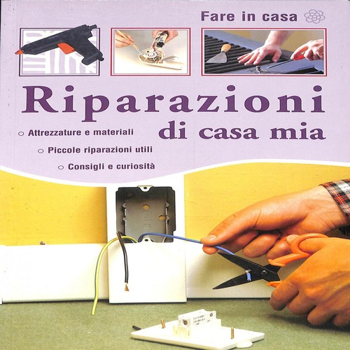 Riparazioni casa mia 2007 - mia,