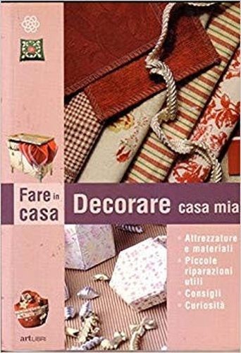 Decorare casa mia fare - decorare,